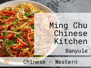 Ming Chu Chinese Kitchen