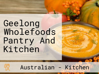 Geelong Wholefoods Pantry And Kitchen