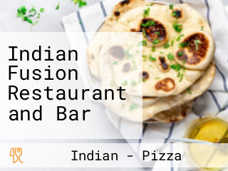 Indian Fusion Restaurant and Bar