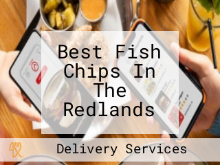 Best Fish Chips In The Redlands