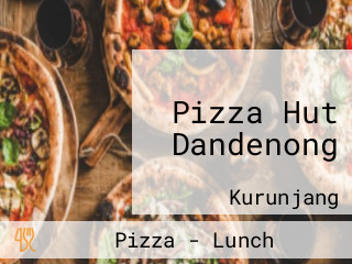Pizza Hut Dandenong