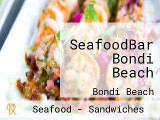 SeafoodBar Bondi Beach