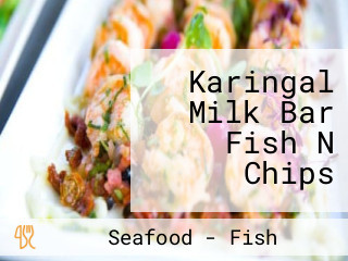 Karingal Milk Bar Fish N Chips