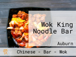 Wok King Noodle Bar