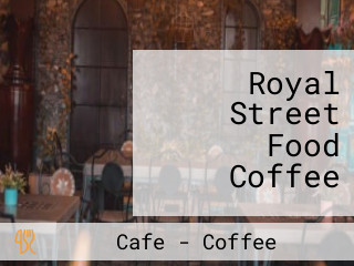 Royal Street Food Coffee