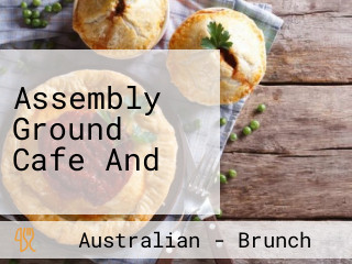 Assembly Ground Cafe And