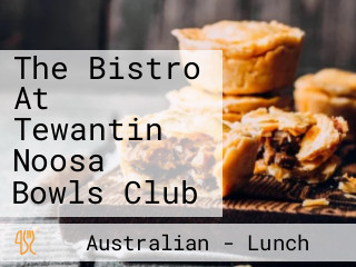 The Bistro At Tewantin Noosa Bowls Club