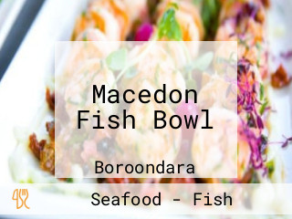 Macedon Fish Bowl