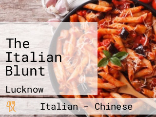 The Italian Blunt