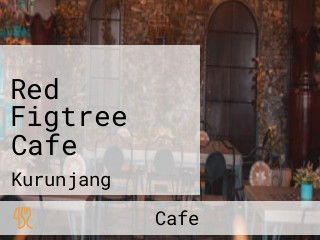 Red Figtree Cafe