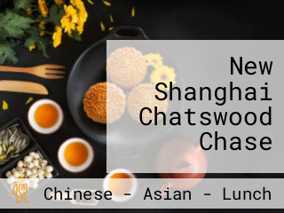 New Shanghai Chatswood Chase