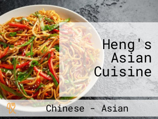 Heng's Asian Cuisine