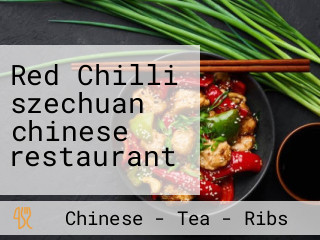 Red Chilli szechuan chinese restaurant