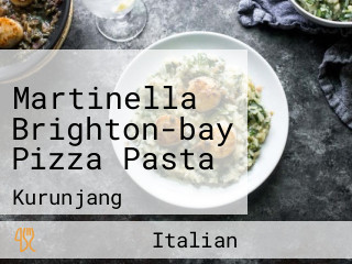 Martinella Brighton-bay Pizza Pasta