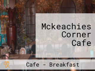 Mckeachies Corner Cafe