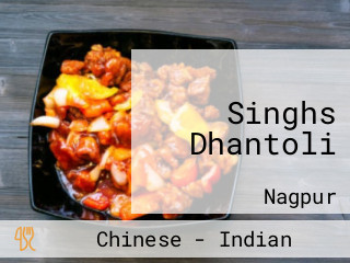 Singhs Dhantoli