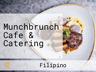 Munchbrunch Cafe & Catering