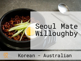 Seoul Mate Willoughby