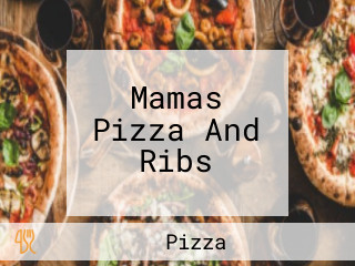 Mamas Pizza And Ribs