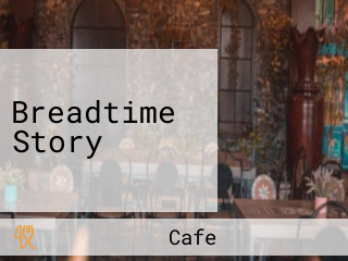 Breadtime Story