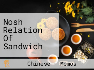 Nosh Relation Of Sandwich