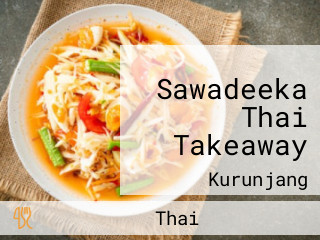Sawadeeka Thai Takeaway
