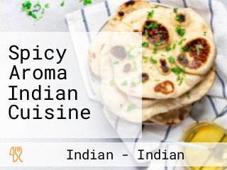 Spicy Aroma Indian Cuisine