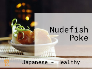 Nudefish Poke