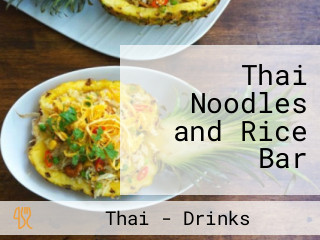 Thai Noodles and Rice Bar