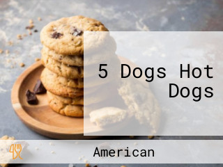 5 Dogs Hot Dogs