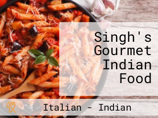 Singh's Gourmet Indian Food