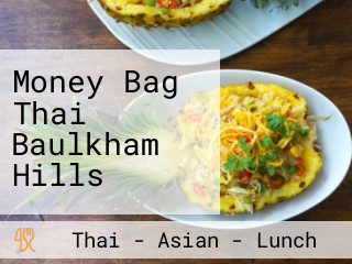 Money Bag Thai Baulkham Hills