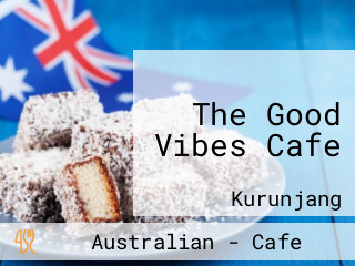 The Good Vibes Cafe