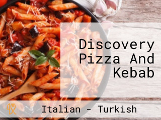 Discovery Pizza And Kebab