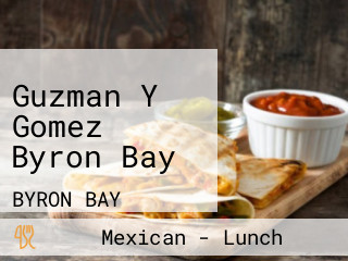 Guzman Y Gomez Byron Bay