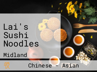 Lai's Sushi Noodles