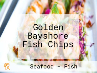 Golden Bayshore Fish Chips