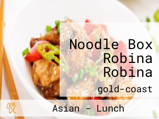 Noodle Box Robina Robina
