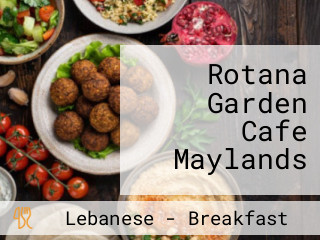 Rotana Garden Cafe Maylands