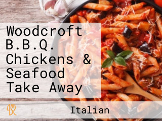 Woodcroft B.B.Q. Chickens & Seafood Take Away