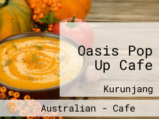 Oasis Pop Up Cafe