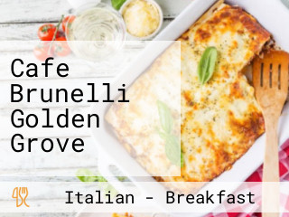 Cafe Brunelli Golden Grove