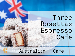 Three Rosettas Espresso Cafe