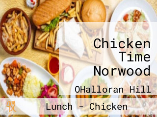 Chicken Time Norwood