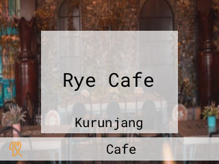 Rye Cafe