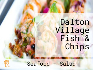 Dalton Village Fish & Chips