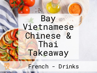 Bay Vietnamese Chinese & Thai Takeaway