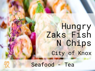 Hungry Zaks Fish N Chips