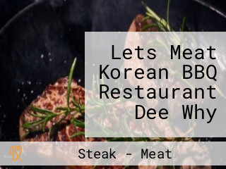 Lets Meat Korean BBQ Restaurant Dee Why