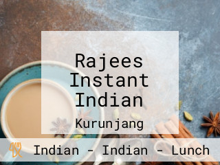 Rajees Instant Indian